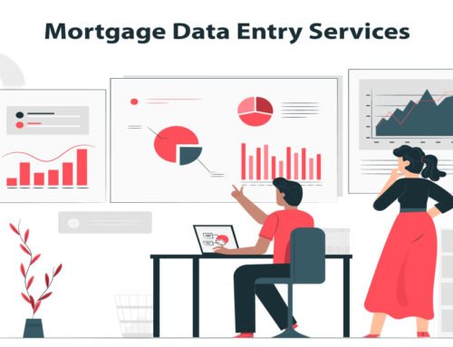 Top 5 Benefits of Outsourcing Mortgage Data Entry Services